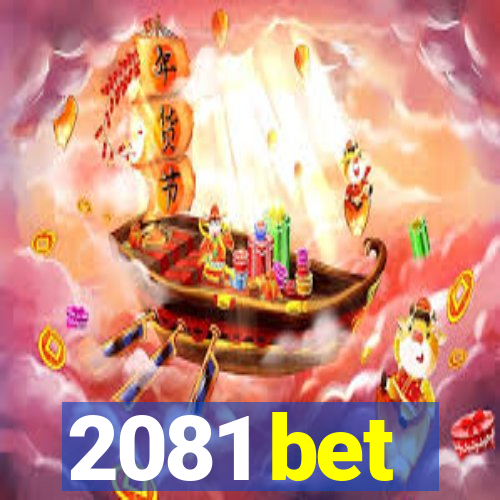 2081 bet